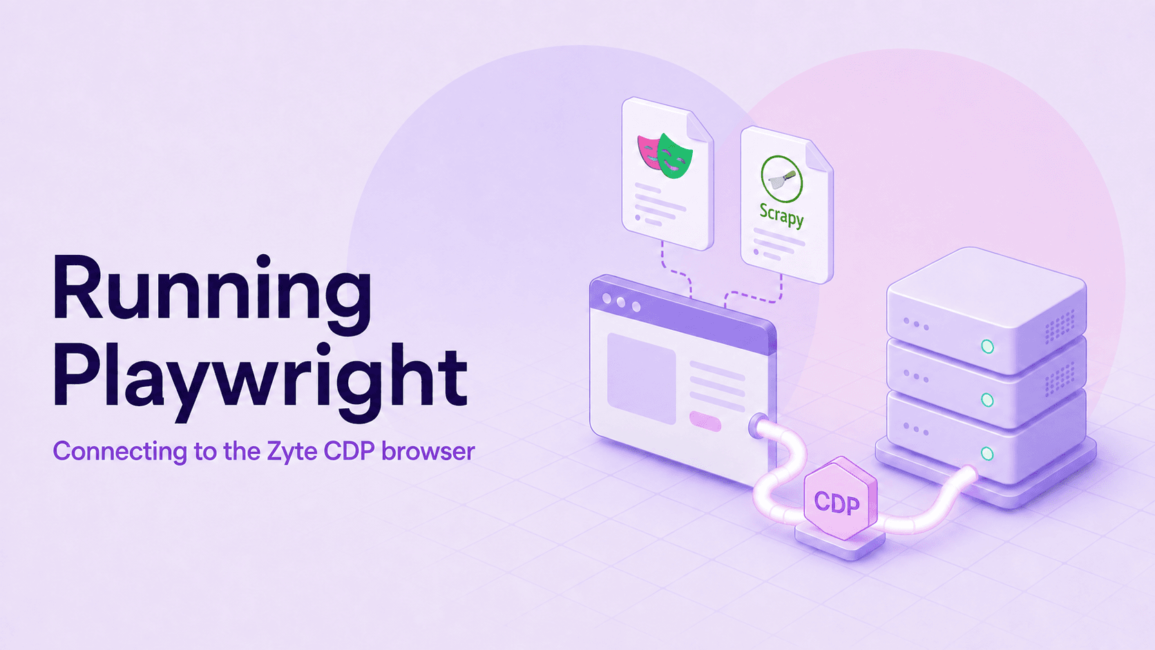 Running Playwright at scale: connecting to the Zyte CDP browser