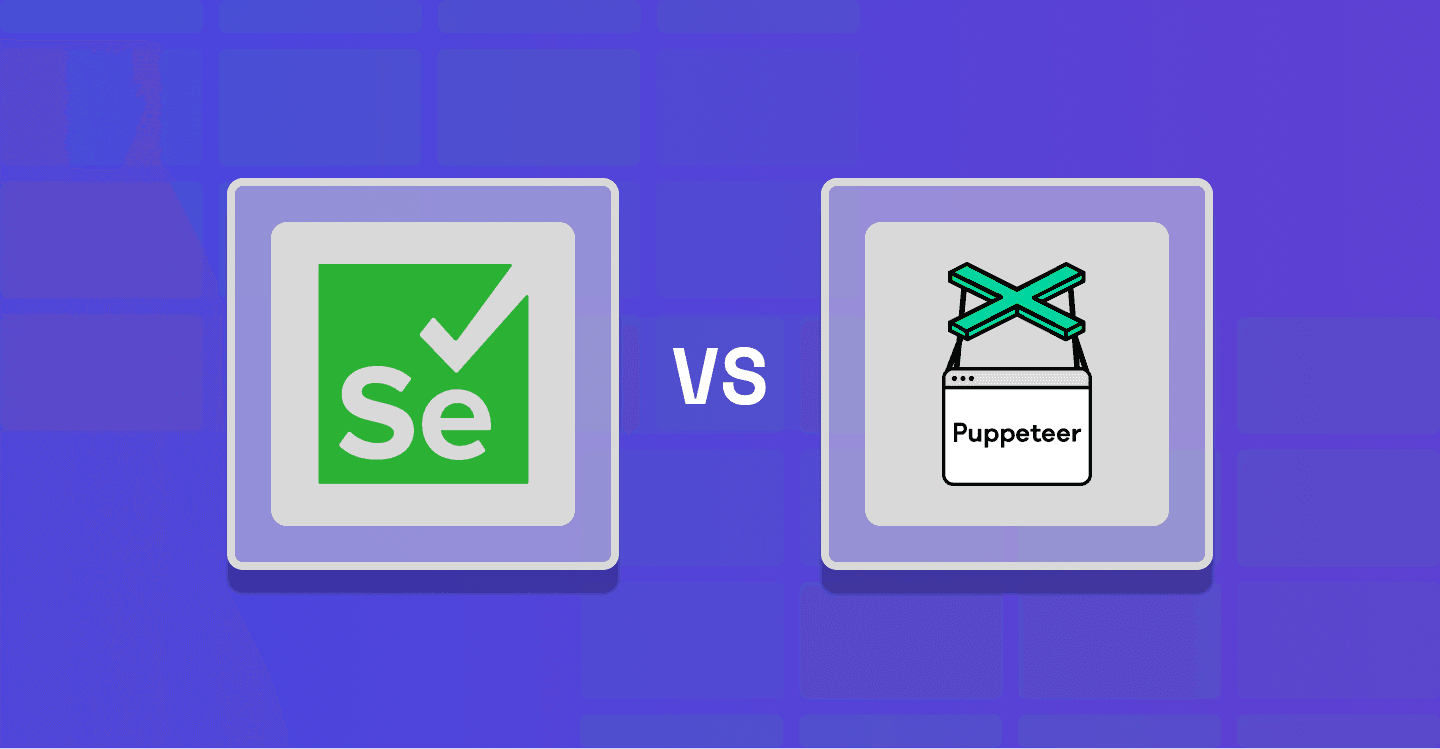 Choosing Between Puppeteer vs. Selenium for Web Scraping